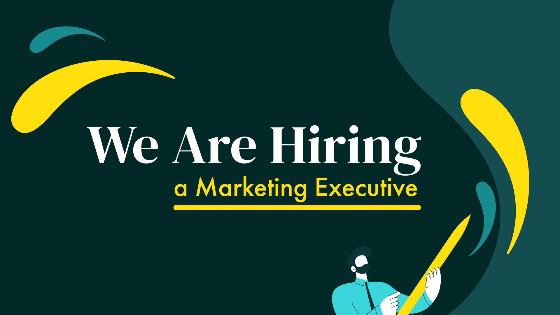 A blog image by Content Creatures, a strategic storytelling agency. It features the text “We Are Hiring a Marketing Executive” in bold white and yellow typography, with abstract yellow and teal shapes and an illustrated figure holding a large yellow pen in the bottom right corner.